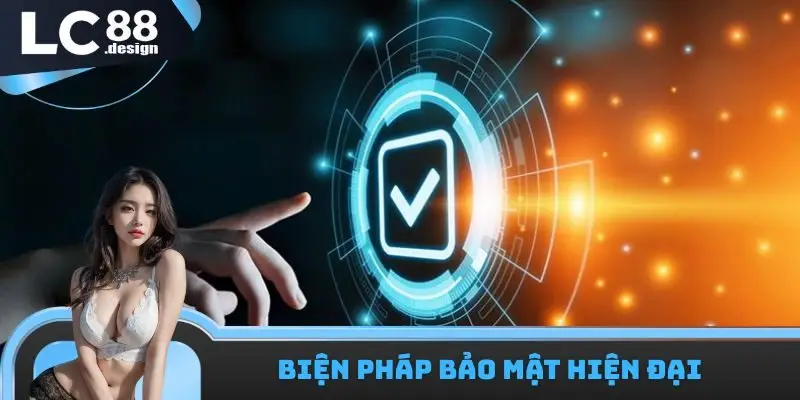 Biện pháp bảo mật hiện đại 