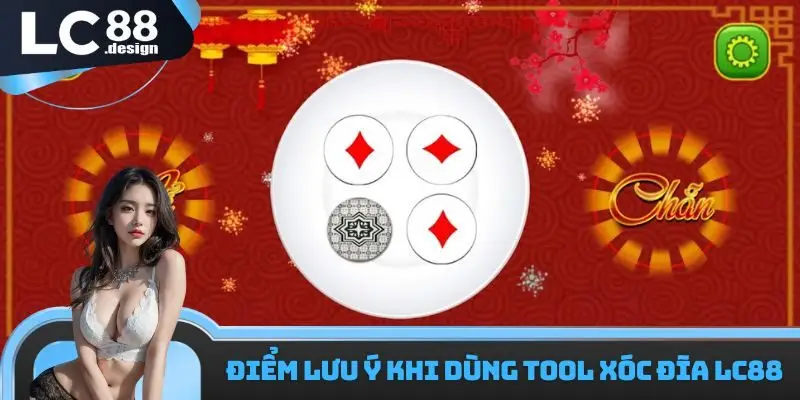 Điểm lưu ý khi dùng tool xóc đĩa LC88