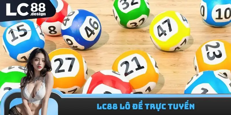 LC88 Lô Đề Trực Tuyến