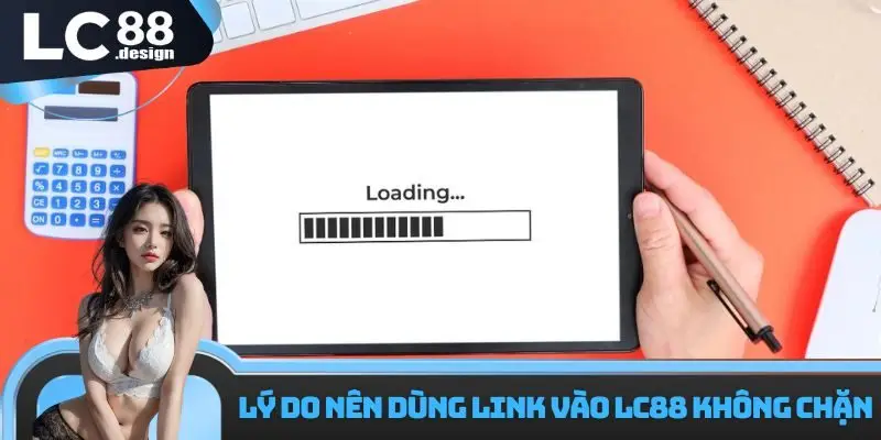 Link vào LC88 không chặn - Cập nhật chi tiết các thông tin 1 Lý do nên dùng link vào LC88 không chặn