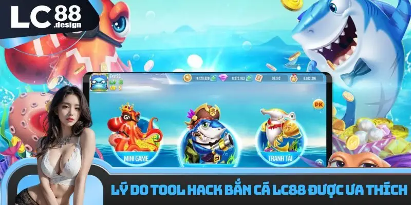 Tool hack bắn cá LC88 - cách tối ưu chiến lược săn thưởng 2 Lý do tool hack bắn cá LC88 được ưa thích